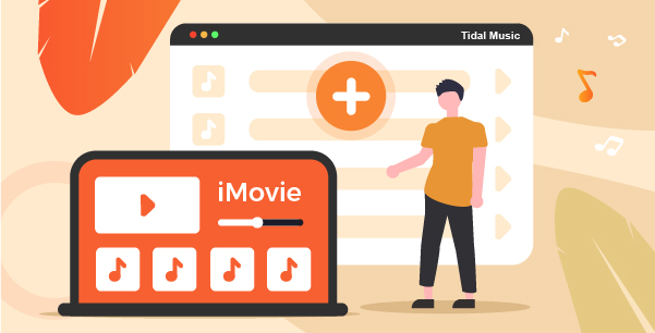 add music to imovie from tidal