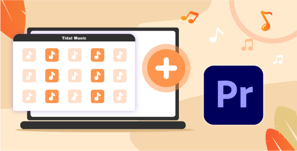 add music to premiere pro from tidal