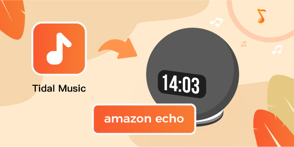 tidal on amazon echo